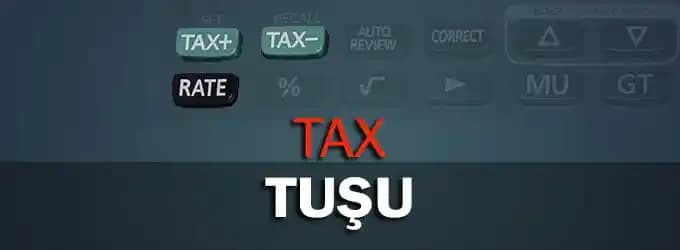 Casio Hesap Makinelerinde TAX Tuşu Ayarları ve Kullanımı Rehberi