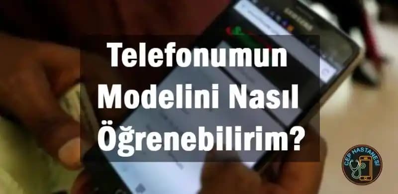 Telefon Modelinizi Öğrenme ve Teknik Destek Almanın En Etkili Yolları