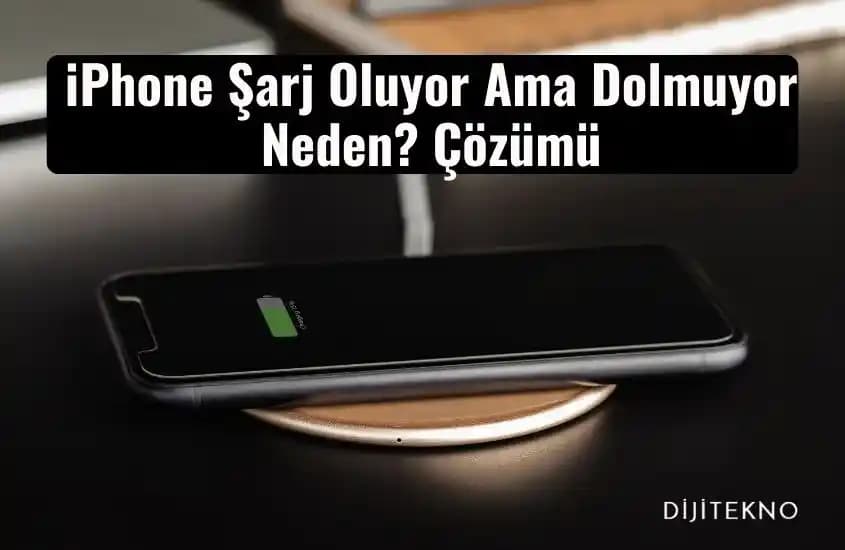 Telefon Şarj Oluyor Ama Tam Dolmuyor Nedenleri ve Çözüm Yolları