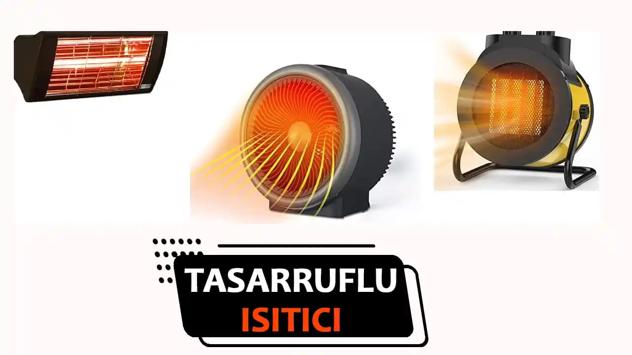 Enerji Tasarruflu Isıtıcı Modelleri: Verimlilik ve Seçim Rehberi