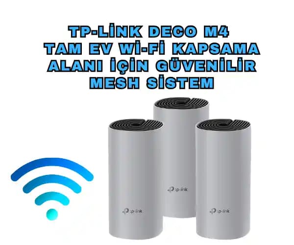 Evde Wi-Fi Kapsama Alanını Artırmanın Etkili Yolları ve Teknolojik Çözümler