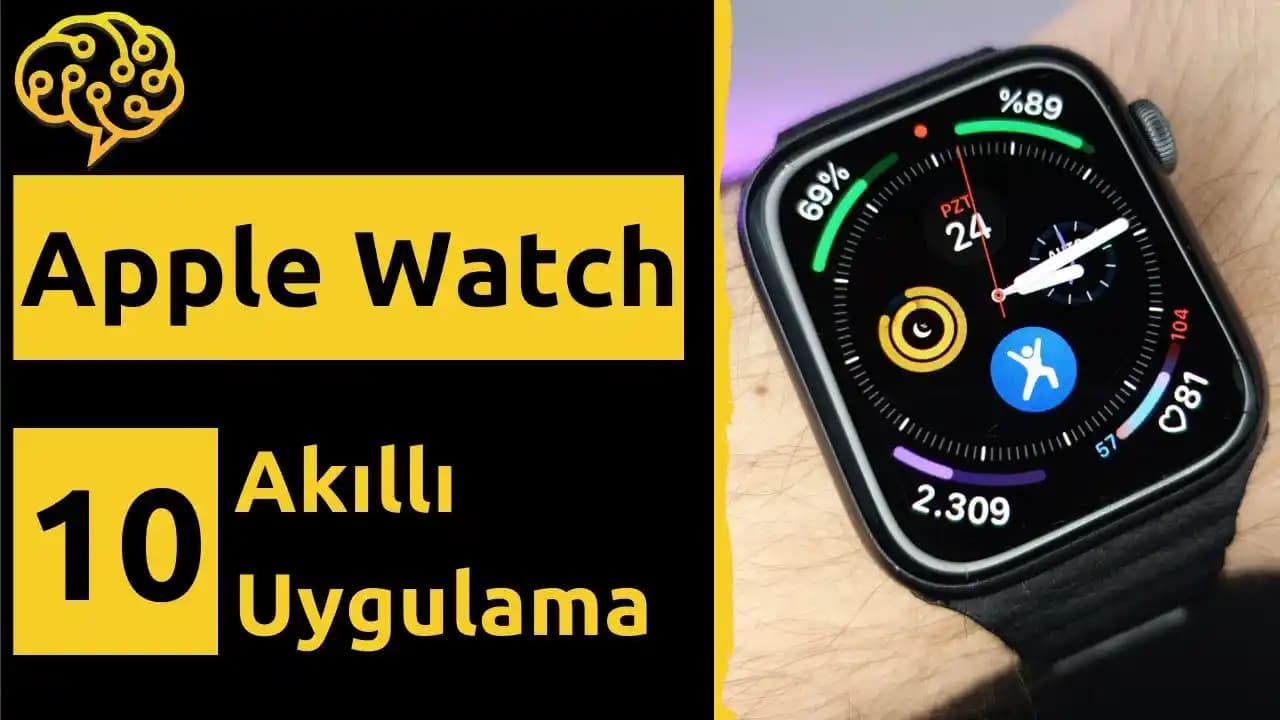 Apple Watch için En İyi Uygulama Tavsiyeleri ve Kullanım İpuçları
