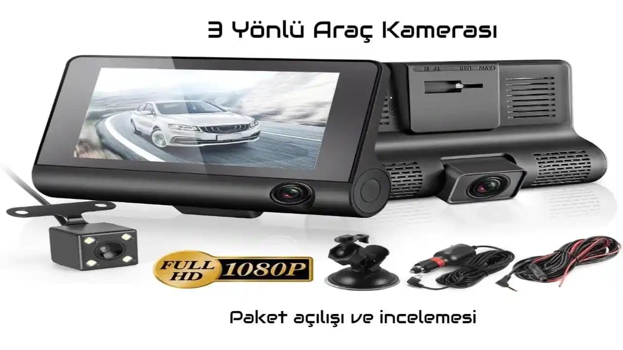 Araç Güvenliğini Artıran 3 Kameralı Sistemler ve Gece Görüş Özellikleri