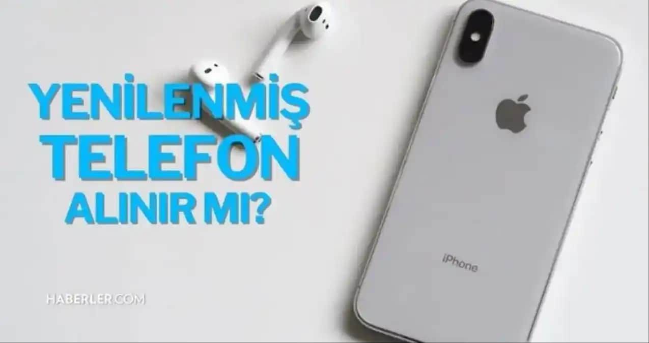 B Kalite Telefonlar Nedir, Avantajları ve Dikkat Edilmesi Gerekenler