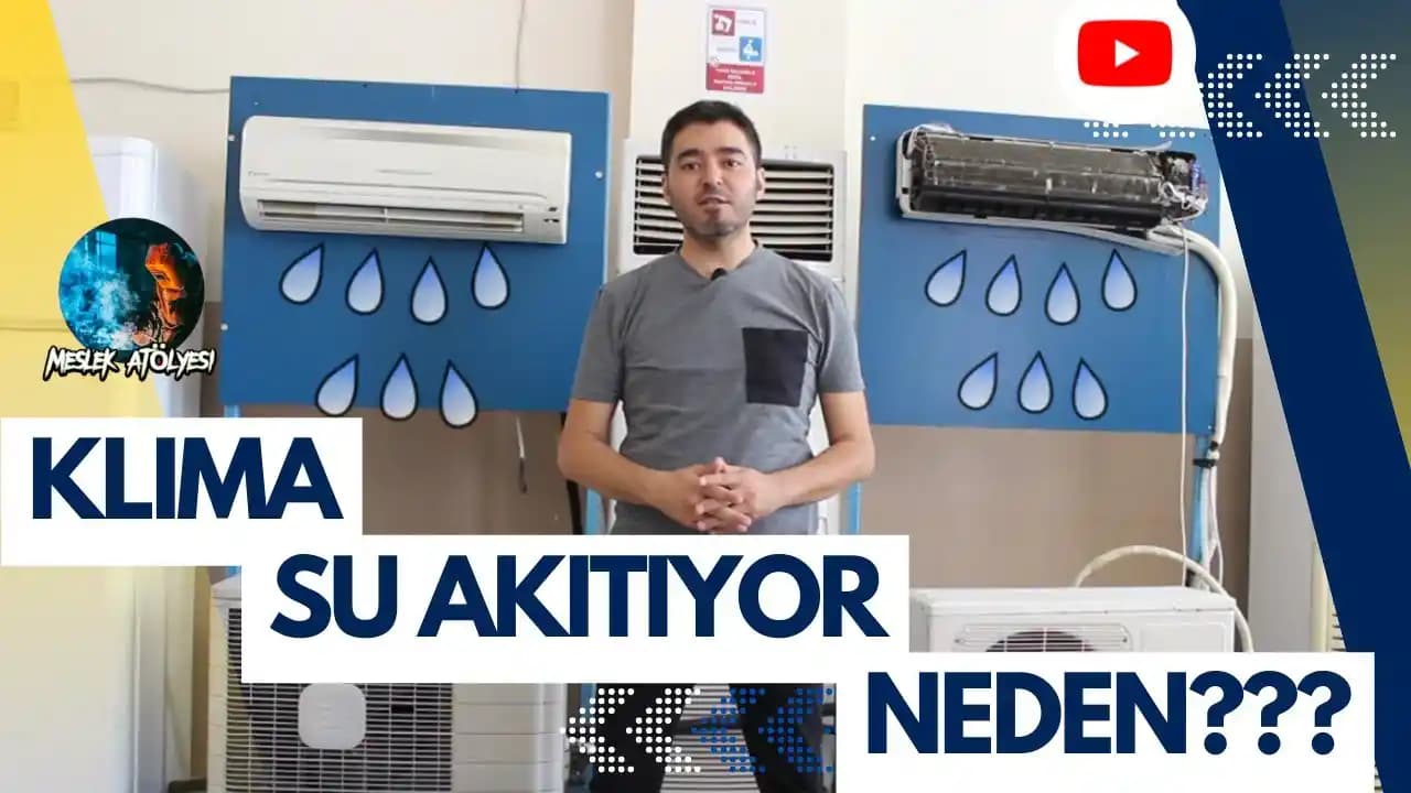 Klima Su Akıtma Nedenleri ve Çözüm Yolları Hakkında Kapsamlı Rehber