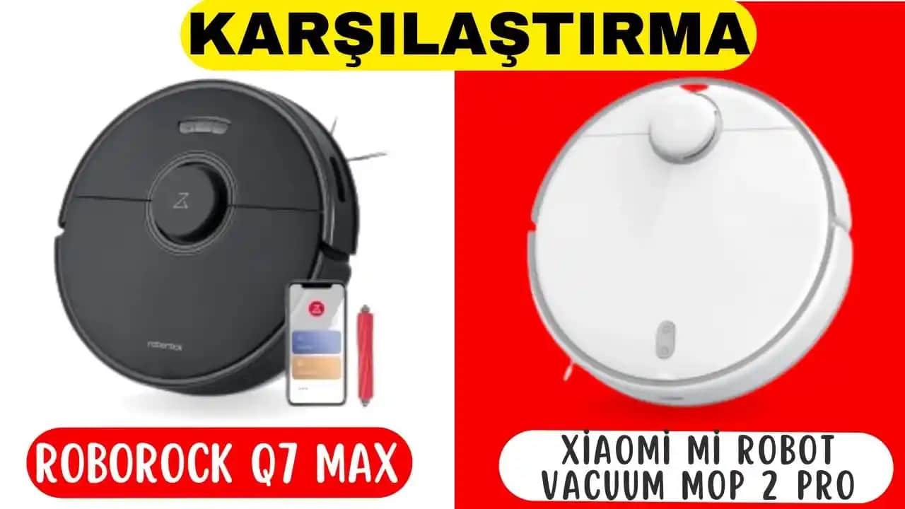 Roborock Robot Süpürgeleri Karşılaştırması: En Uygun Modeli Nasıl Seçersiniz