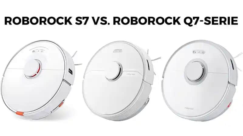 Roborock S7 ve Q7 Modelleri Arasındaki Farklar ve En Uygun Seçenek Nasıl Belirlenir