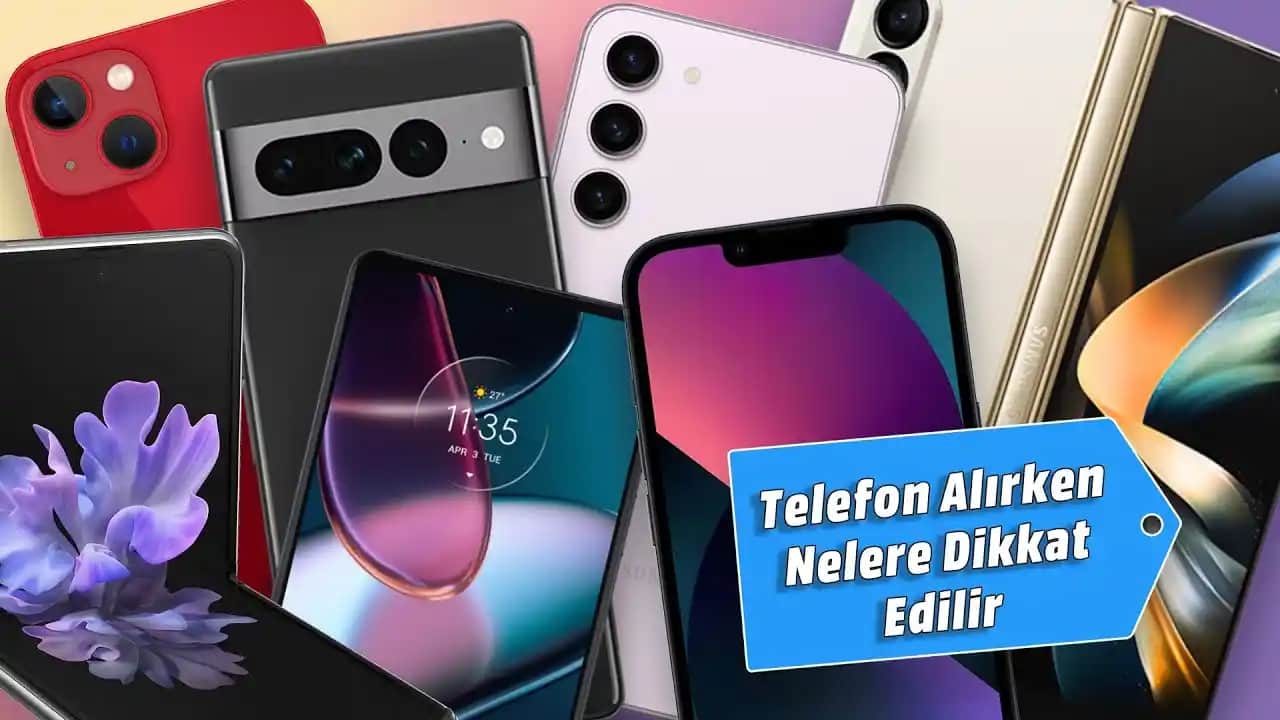 Telefon Alırken Dikkat Edilmesi Gerekenler: Bilinçli Seçim İçin Kapsamlı Rehber