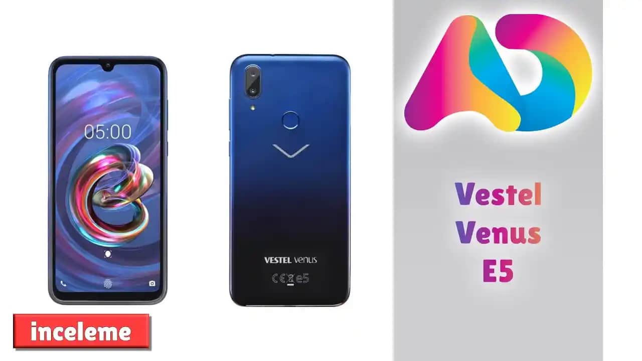 Vestel Venüs E5 Akıllı Telefon Özellikleri ve Pazar Konumu Hakkında Detaylı İnceleme